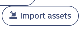 The Import assets button